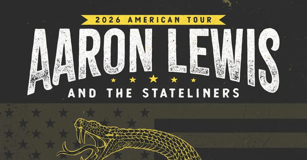 Aaron Lewis and The Stateliners 2026 & 2027 tour poster